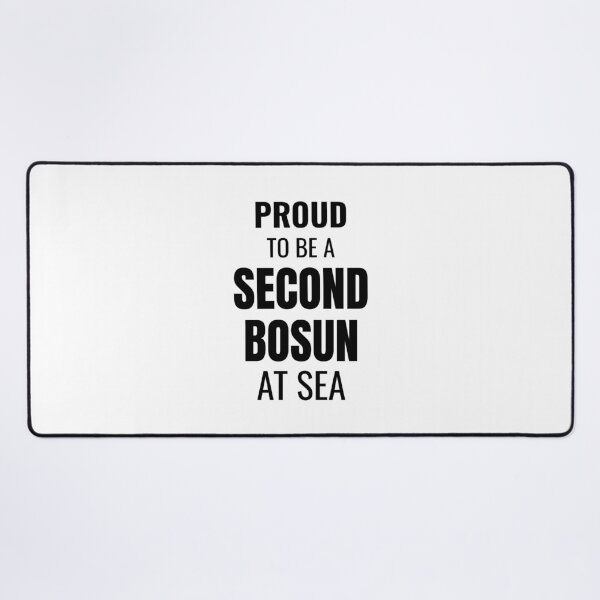 Item preview, Proud to be a Second Bosun at Sea (Black) designed and sold by ShipCrewNation.