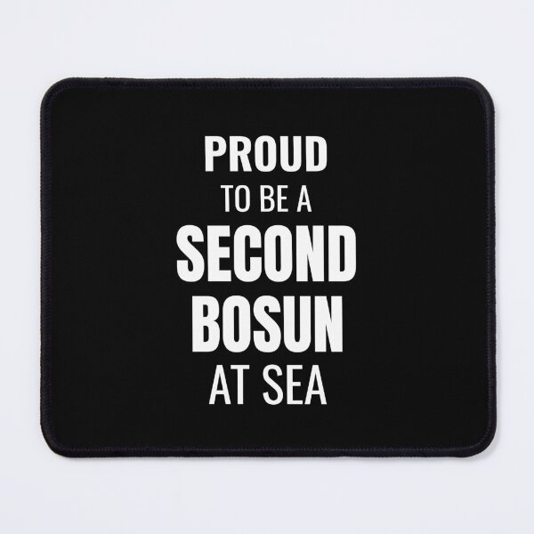 Item preview, Proud to be a Second Bosun at Sea (White) designed and sold by ShipCrewNation.