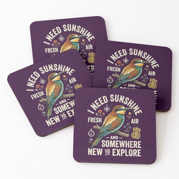 Item preview, European Bee-eater I Need Sunshine Fresh Air And Somewhere New To Explore designed and sold by Max Store.