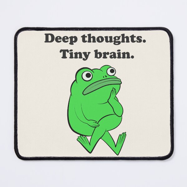 Item preview, Deep Thoughts Tiny Brain Funny Frog designed and sold by beboplab.