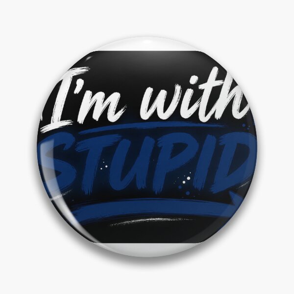 Item preview, Stupid  designed and sold by beckyk95.