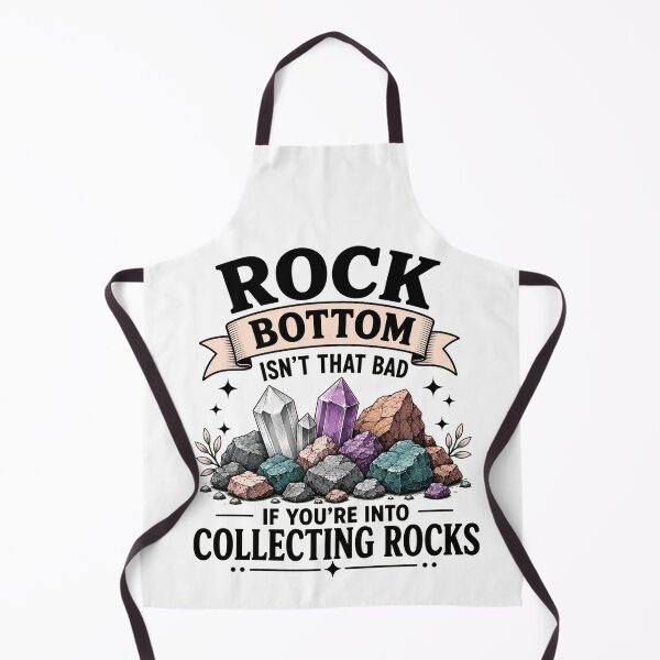 Item preview, Rock Bottom Isn’t That Bad If You’re Into Collecting Rocks Funny Rock Collector Humor designed and sold by 76Valeria.