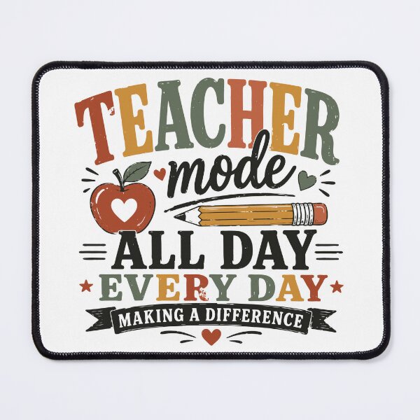 Item preview, Teacher Mode All Day Every Day Making a Difference designed and sold by Sunday.Supply.