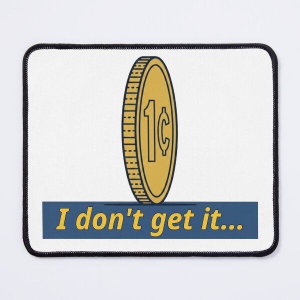 Item preview, I don't get it... designed and sold by AntsTees.