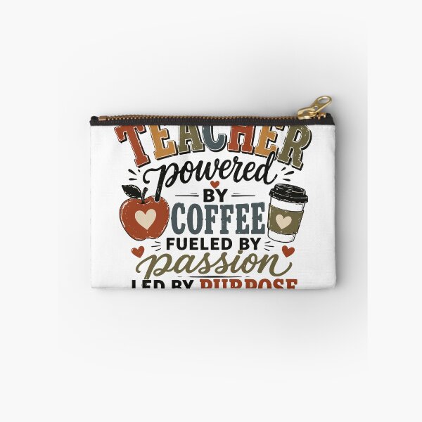 Item preview, Teacher Powered by Coffee Fueled by Passion Led by Purpose designed and sold by Sunday.Supply.