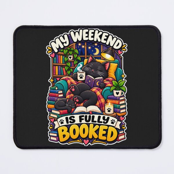 Item preview, My Weekend Is Fully Booked Funny Black Cat Book Lover Design designed and sold by CreativeLook25.