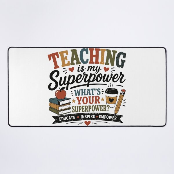 Item preview, Teaching Is My Superpower Educate Inspire Empower designed and sold by Sunday.Supply.