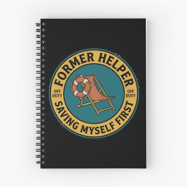 Item preview, Former Helper Saving Myself First Retro Badge designed and sold by DuckOddity.