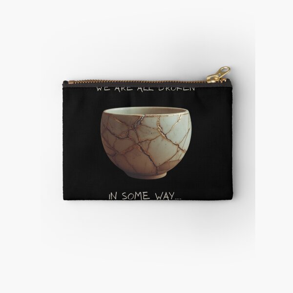 Item preview, We are all broken in some way…. designed and sold by Japaholic.