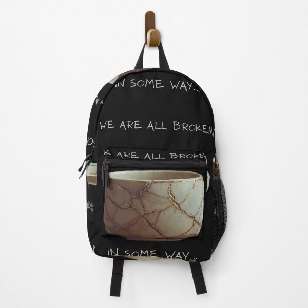 Item preview, We are all broken in some way…. designed and sold by Japaholic.