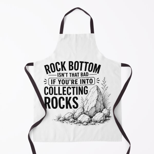 Item preview, Rock Bottom Isn’t That Bad If You’re Into Collecting Rocks Funny Rock Collector Humor designed and sold by 76Valeria.