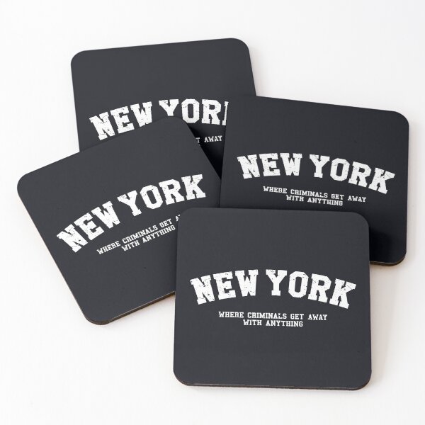 Item preview, New York Criminals Satirical City Quote designed and sold by SweetLog.