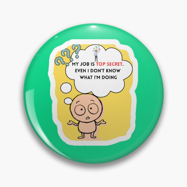 Item preview, My Job Is Top Secret Funny Corporate Office Humor Shirt designed and sold by MariaPCMaria.