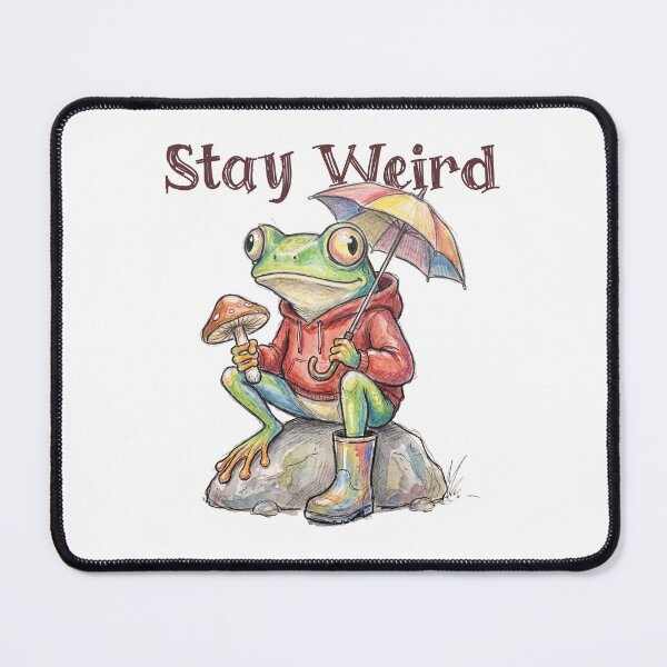 Item preview, Stay Weird - Frog with Umbrella and Mushroom designed and sold by Epic Splash Graphics.