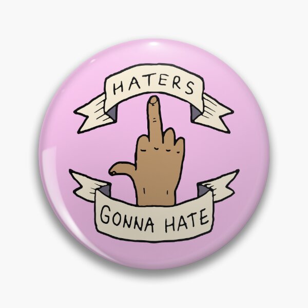 Item preview, Haters Gonna Hate designed and sold by Kirk Shelton .