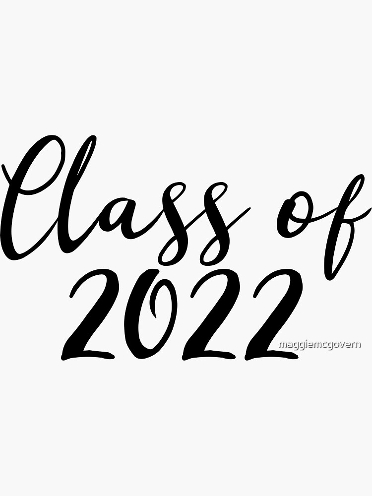 Class Of 2022 Sticker By Maggiemcgovern Redbubble | Free Nude Porn Photos