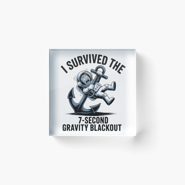 Item preview, I Survived The 7 Second Gravity Blackout Funny NASA Meme August 12 2026 designed and sold by HelloCal.