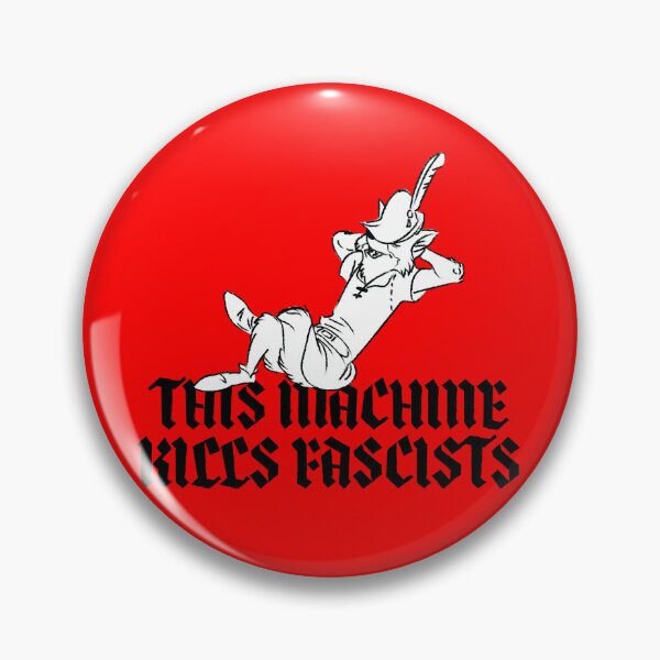 Item preview, THIS MACHINE KILLS FASCISTS (ROBIN HOOD) designed and sold by remerasnerdas.