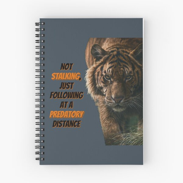 Item preview, Tiger 'Not' Stalking Prey, Wildlife designed and sold by GuildedWordGraphics.
