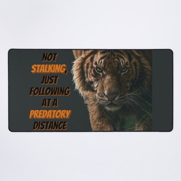 Item preview, Tiger 'Not' Stalking Prey, Wildlife designed and sold by GuildedWordGraphics.