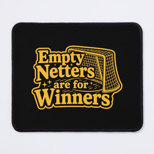 Item preview, Hockey Goal Empty Netters Are For Winners Graphic designed and sold by SonnyGilmore.