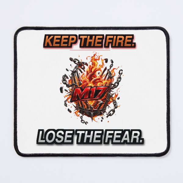 Item preview, M17 Keep The Fire. Lose The Fear. designed and sold by Misiek-M17.