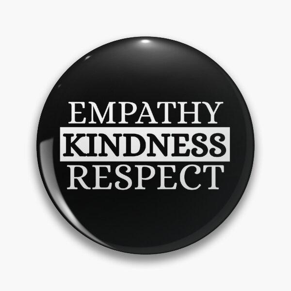 Item preview, Empathy kindness respect designed and sold by Dondonmart.