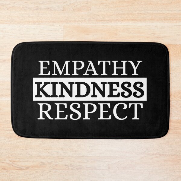 Item preview, Empathy kindness respect designed and sold by Dondonmart.