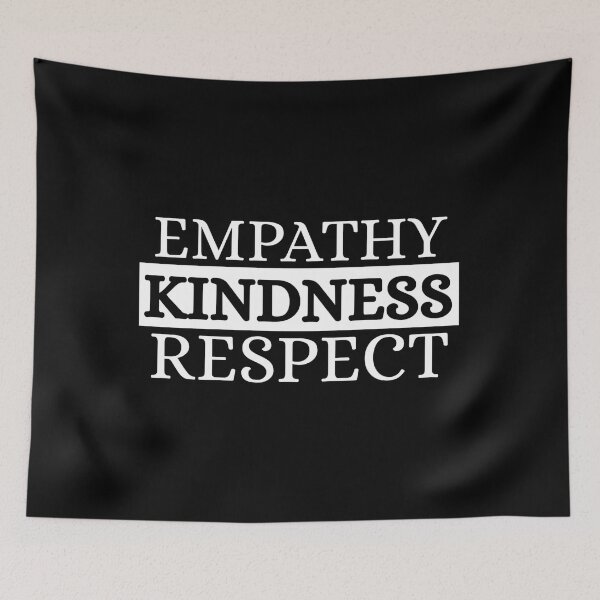Item preview, Empathy kindness respect designed and sold by Dondonmart.