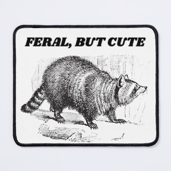 Item preview, Funny Feral But Cute Raccoon designed and sold by CursedButCute1.
