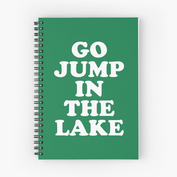 Item preview, Go Jump In The Lake #5 designed and sold by SalahBlt.