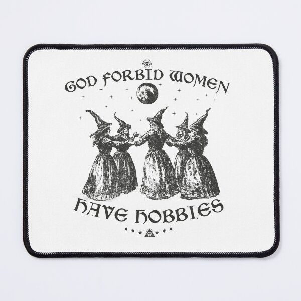 Item preview, God Forbid Women Have Hobbies designed and sold by delllsdesigns.