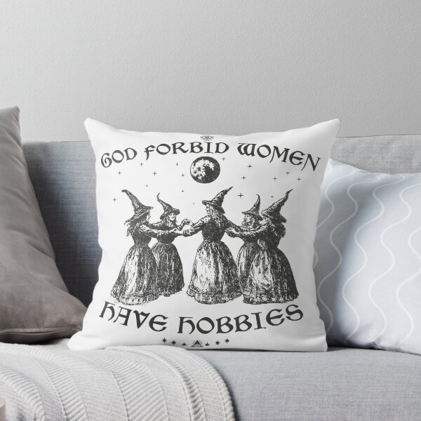 Item preview, God Forbid Women Have Hobbies  designed and sold by delllsdesigns.