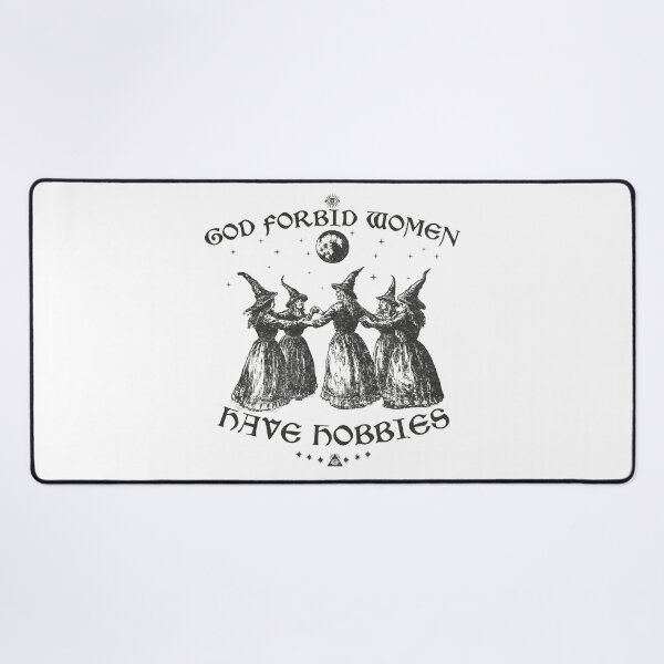 Item preview, God Forbid Women Have Hobbies  designed and sold by delllsdesigns.