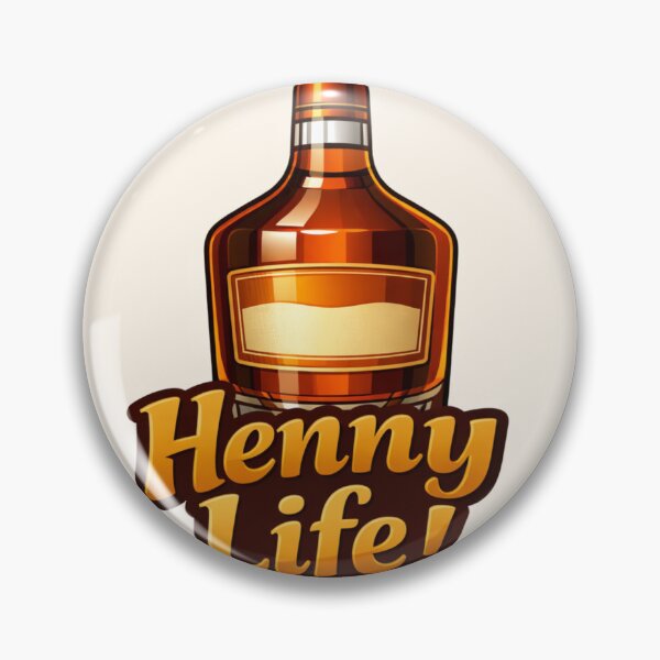 Item preview, Henny Life! designed and sold by Resilient Roots Customs Oakland.