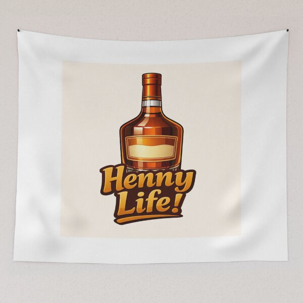 Item preview, Henny Life! designed and sold by Resilient Roots Customs Oakland.