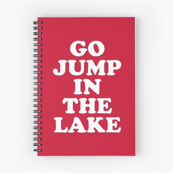 Item preview, Go Jump In The Lake #6 designed and sold by SalahBlt.
