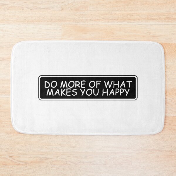 Item preview, Do more of what makes you happy designed and sold by Dondonmart.