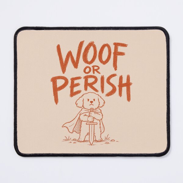 Item preview, Woof Or Perish Funny Medieval Dog Sword Warrior designed and sold by NosandEdgy.