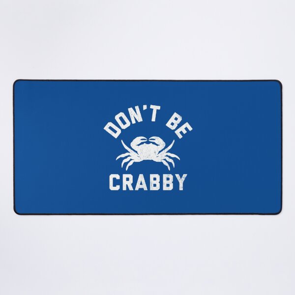 Item preview, Don't Be Crabby #2 designed and sold by SalahBlt.