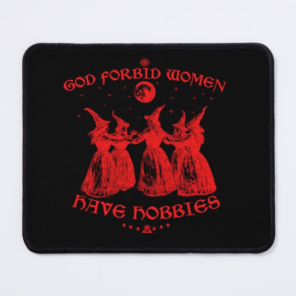 Item preview, God Forbid Women Have Hobbies designed and sold by delllsdesigns.