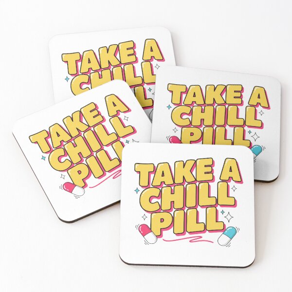 Item preview, Take A Chill Pill designed and sold by Peter Stawicki.