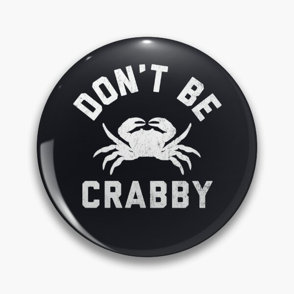 Item preview, Don't Be Crabby #4 designed and sold by SalahBlt.