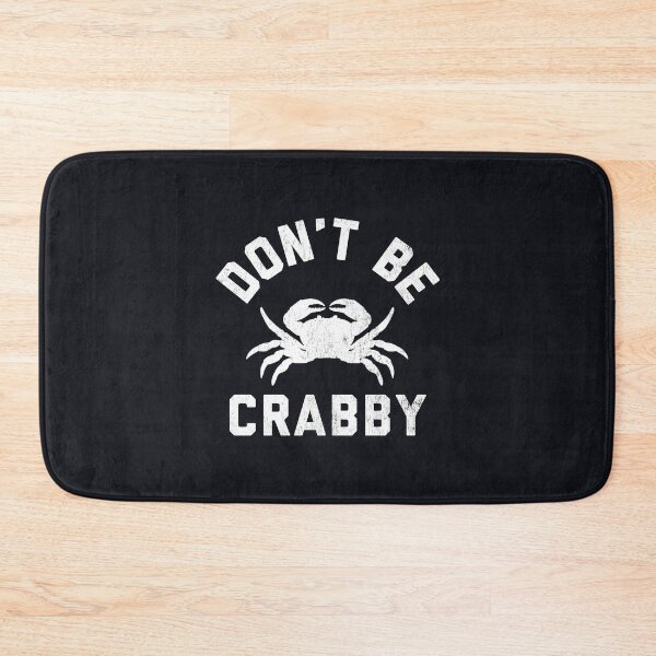 Item preview, Don't Be Crabby #4 designed and sold by SalahBlt.