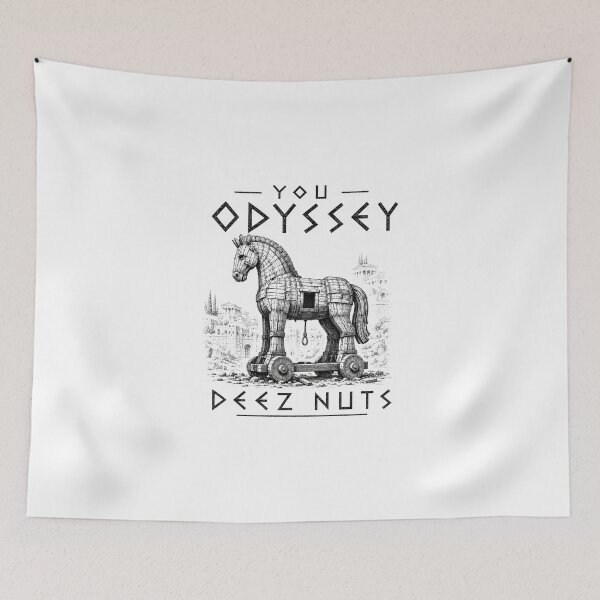 Item preview, You Odyssey Deez-Nuts Funny Trojan Horse Ancient Greek   designed and sold by D4nnyBoiArt.