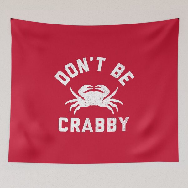 Item preview, Don't Be Crabby #6 designed and sold by SalahBlt.