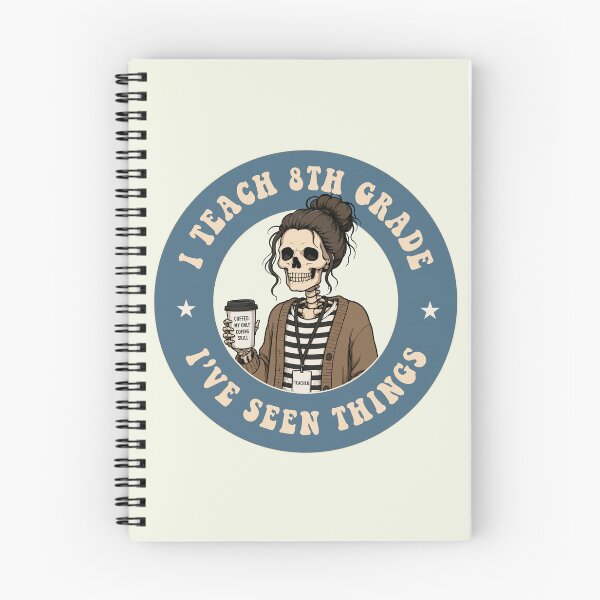 Item preview, I Teach 8th Grade I’ve Seen Things Funny Skeleton Teacher designed and sold by TaraGbear.