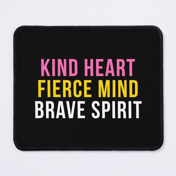 Item preview, Kind Heart Fierce Mind Brave Spirit Funny Empowerment T-Shirt Inspirational Gift Tee designed and sold by TongTang.
