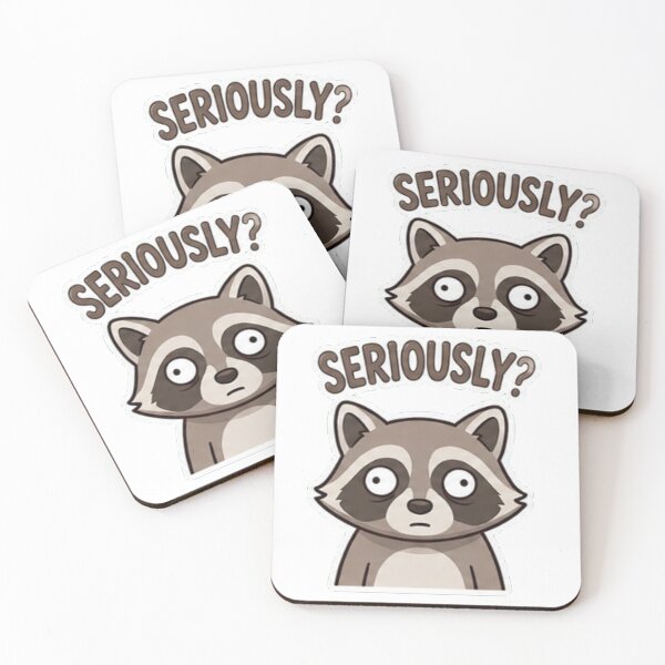 Item preview, Seriously? Funny Racoon designed and sold by BestBayCA.
