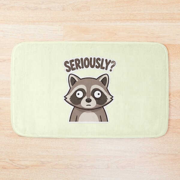 Item preview, Seriously? Funny Racoon designed and sold by BestBayCA.